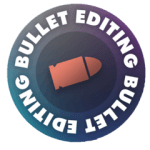 Bullet Editing